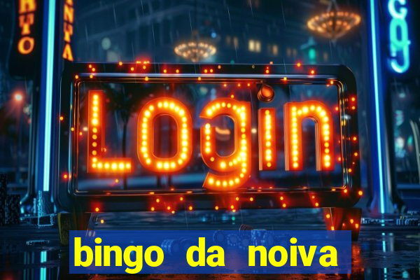 bingo da noiva para imprimir